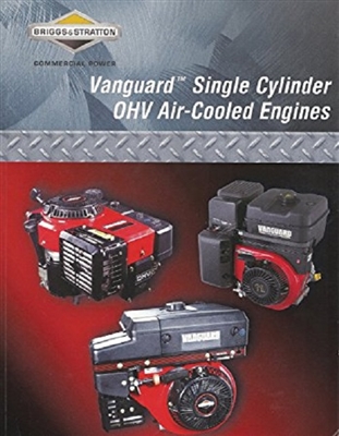 Briggs & Stratton Vanguard Single Cylinder OHV Air-Cooled Repair Manual (272147)